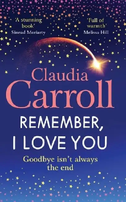 Remember, I Love You by Claudia Carroll
