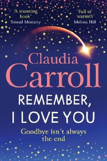 Remember, I Love You by Claudia Carroll