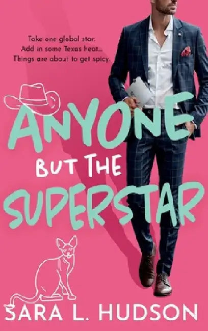 Anyone But The Superstar by Sara L. Hudson