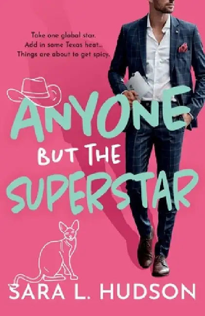 Anyone But The Superstar by Sara L. Hudson