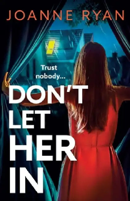 Don't Let Her In by Joanne Ryan