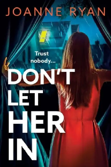 Don't Let Her In by Joanne Ryan