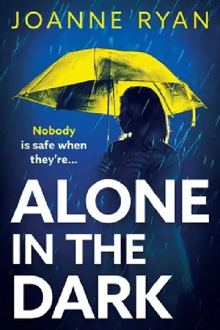 Alone in the Dark by Joanne Ryan
