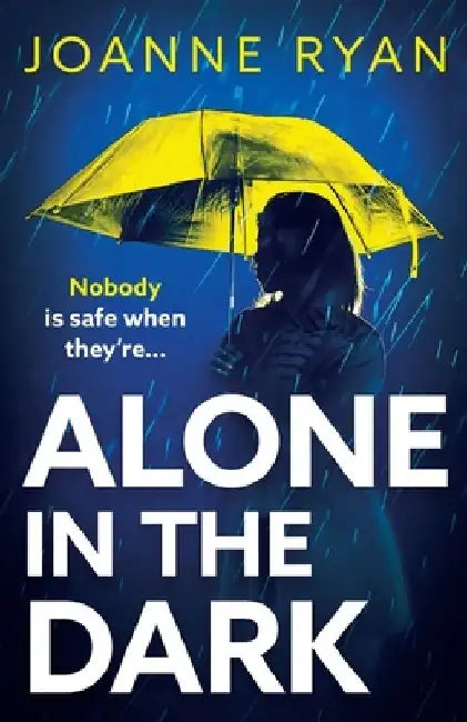 Alone in the Dark by Joanne Ryan
