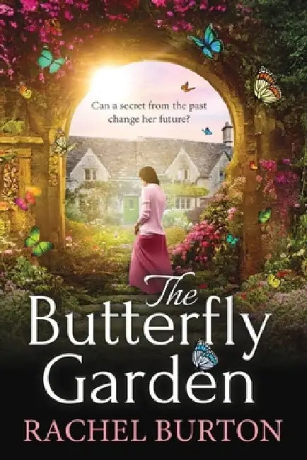 The Butterfly Garden by Rachel Burton