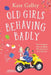 Old Girls Behaving Badly by Kate Galley