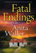 Fatal Endings by Anita Waller