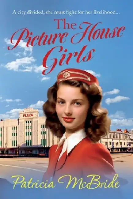 The Picture House Girls by Patricia McBride