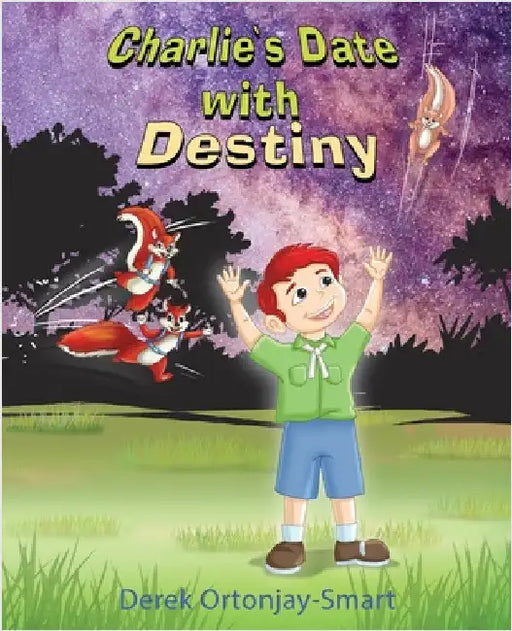 Charlie's Date with Destiny by Ortonjay-Smart, Derek