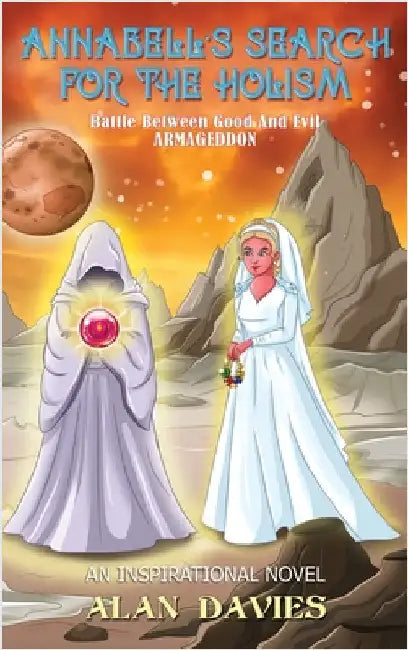 Annabell's Search For The Holism: A Fantasy Novel by Davies, Alan