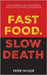 Fast Food Slow Death by Taylor, Peter