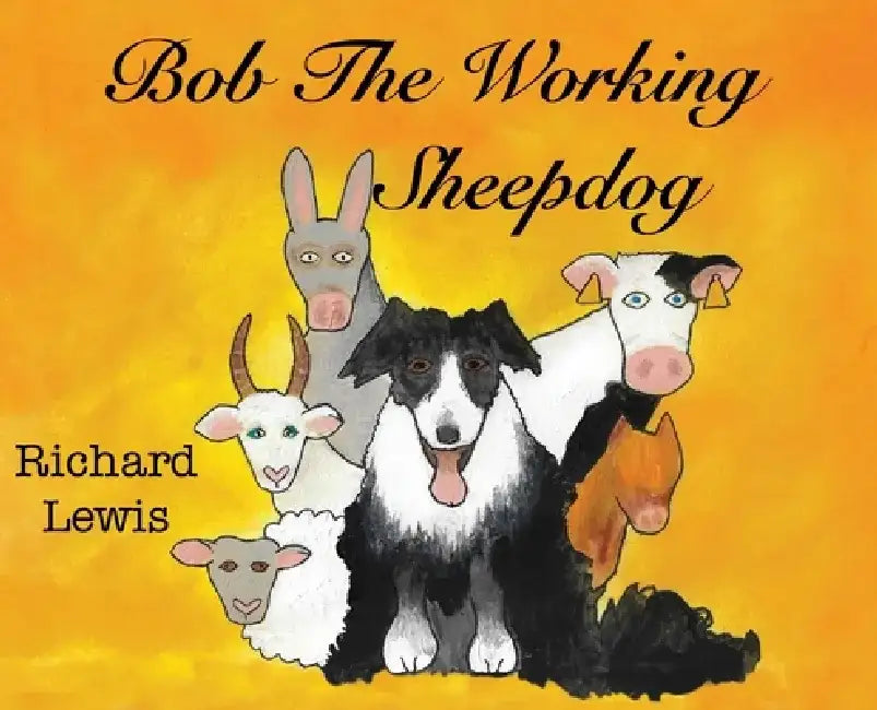 BOB the Working sheep dog! by Richard Lewis