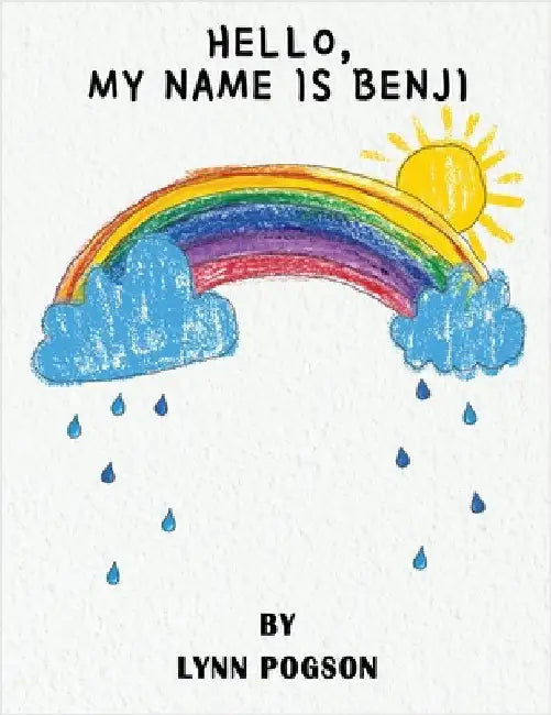 Hello, My Name is Benji by Pogson, Lynn