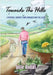 Towards The Hills by Robas, Julie