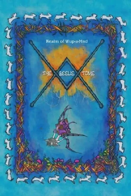 The Seelie Tome by Lailaa Lou Radaslic, Nicky Jane Rudd