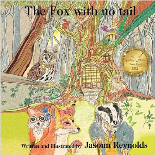 The Fox With No Tail by Reynolds, Jasonn