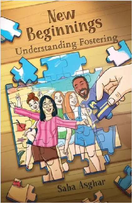 New Beginnings: Understanding Fostering by Asghar, Saba