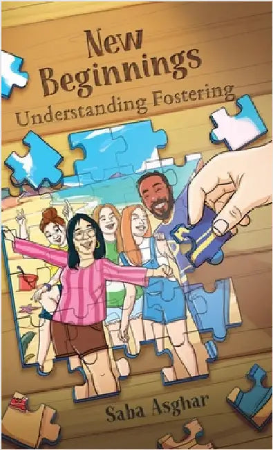 New Beginnings: Understanding Fostering by Asghar, Saba