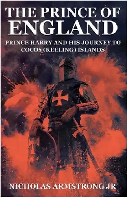 The Prince of England by , Nicholas Armstrong, Jr.