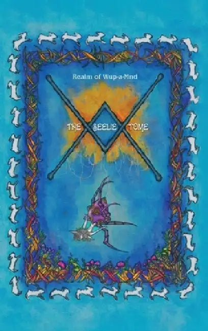 The Seelie Tome by Lailaa Lou Radaslic, Nicky Jane Rudd