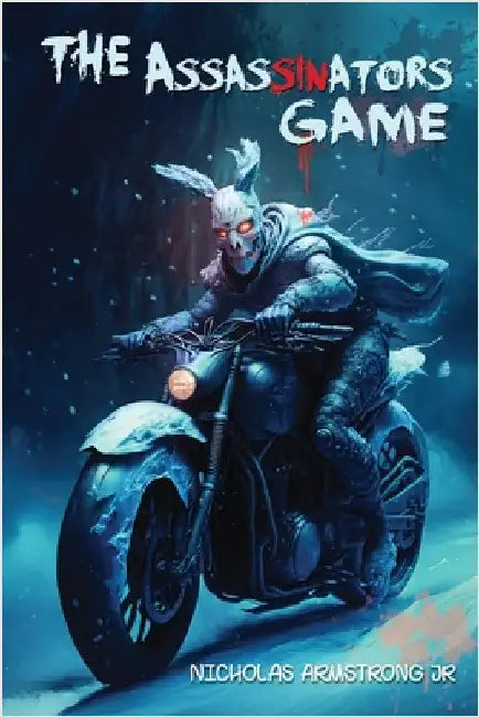 The Assassinator's Game by , Nicholas Armstorng, Jr.