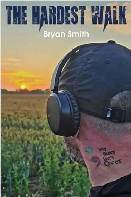 The Hardest Walk by Smith, Bryan