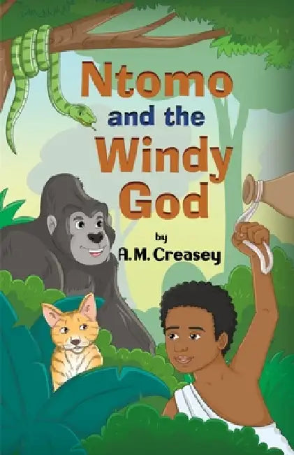 Ntomo and the Windy God by A. M. Creasey, White Studios