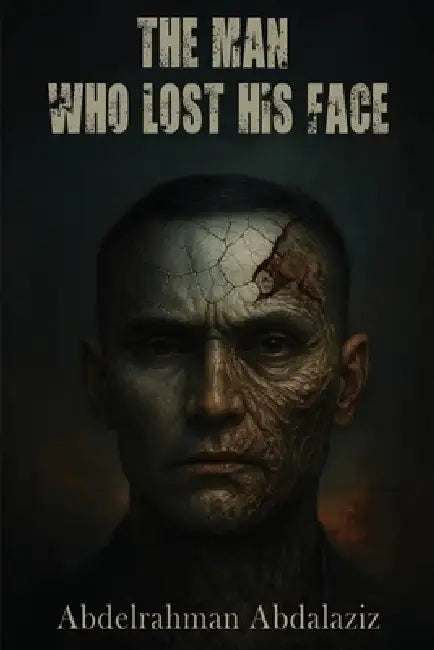 The Man Who Lost His Face by Abdelrahman Abdalaziz, Maple Publishers