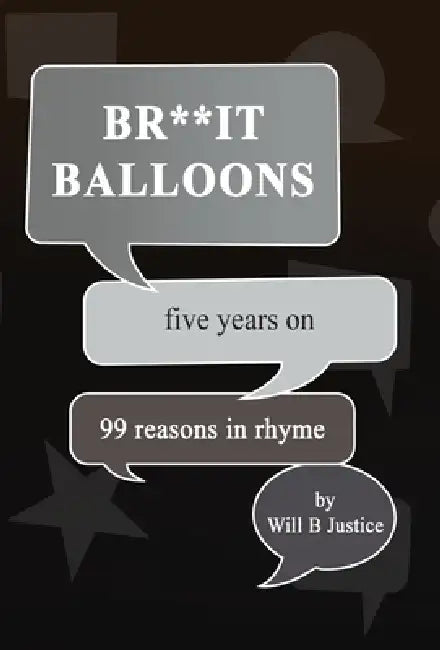 Br**It Balloons 99 Reasons In Rhyme by Will B. Justice, White Magic Studios
