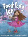 Tooth Fair y Ick! by Kate Jones