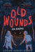Old Wounds by Logan-Ashley Kisner