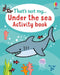 That's not my... Under the Sea Activity Book by Matthew Oldham