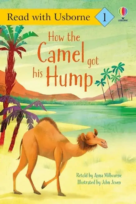 How the Camel Got His Hump by Anna Milbourne