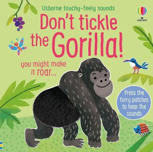 Don't Tickle the Gorilla! by Sam Taplin