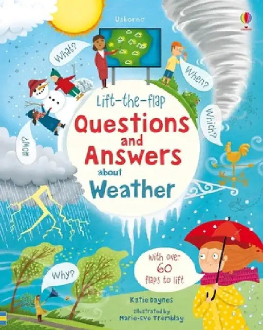 Lift-The-Flap Questions and Answers about Weather by Katie Daynes