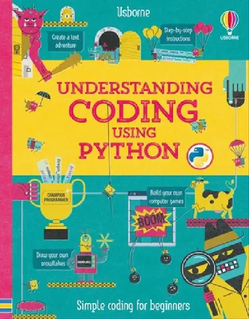 Understanding Coding Using Python by Louie Stowell
