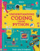 Understanding Coding Using Python by Louie Stowell