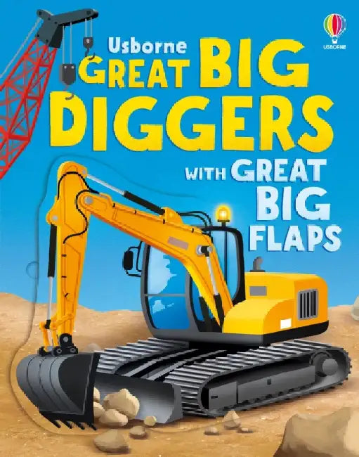 Great Big Diggers (with great big flaps) by Alice Beecham