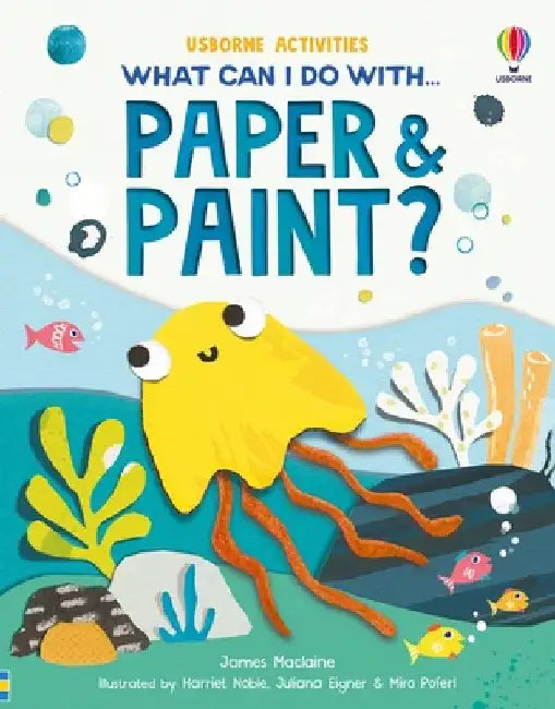 What Can I Do with Paper and Paint? by James Maclaine