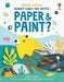 What Can I Do with Paper and Paint? by James Maclaine