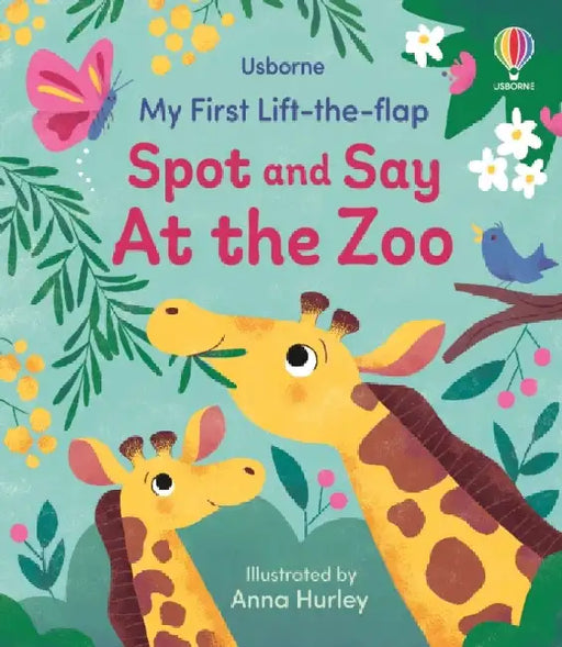 My First Lift-the-flap Spot and Say At the Zoo by Alice Beecham