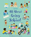 All About Starting School by Felicity Brooks
