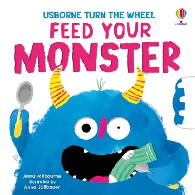 Feed your Monster by Anna Milbourne