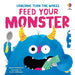 Feed your Monster by Anna Milbourne