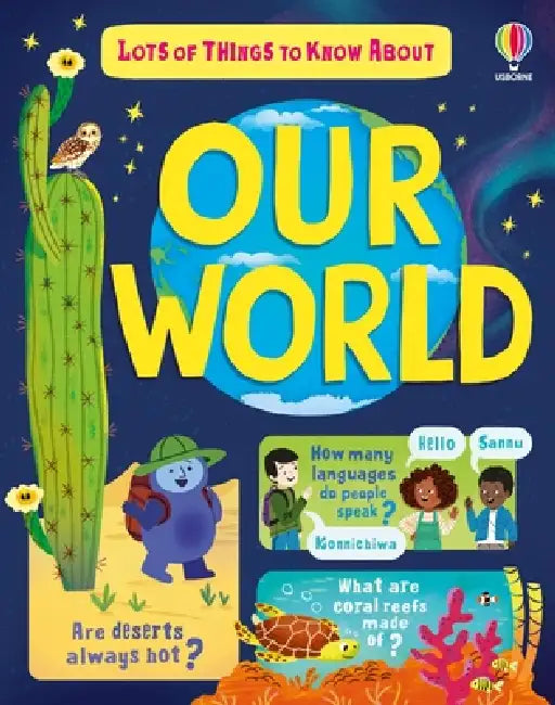 Lots of Things to Know About Our World by James Maclaine