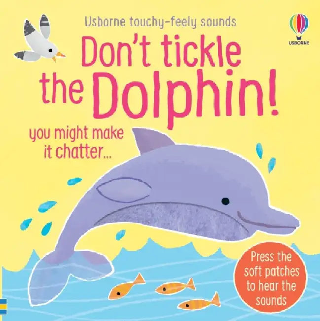 Don't Tickle the Dolphin! by Sam Taplin