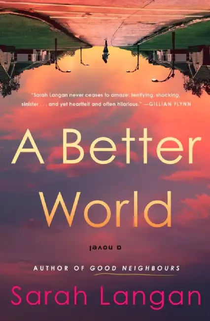 A Better World by Sarah Langan