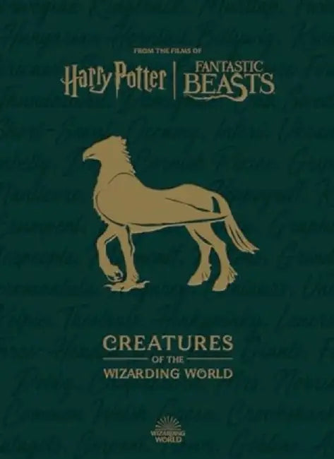 Harry Potter: The Creatures of the Wizarding World by Jody Revenson