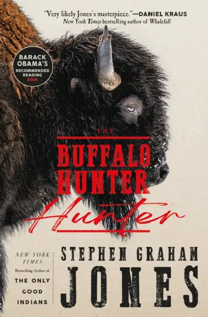 The Buffalo Hunter Hunter by Stephen Graham Jones