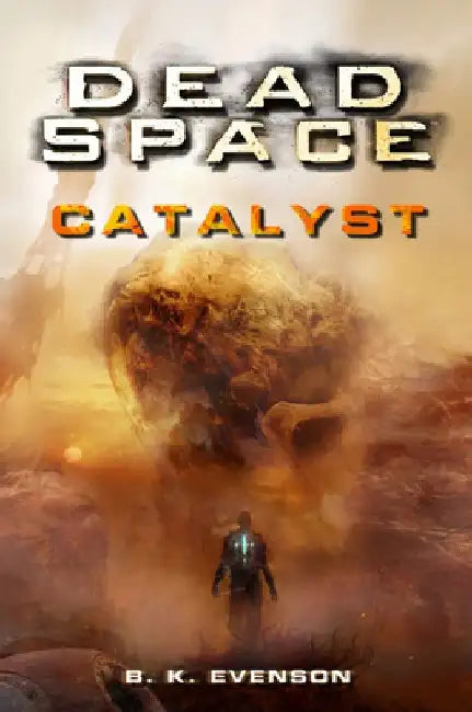 Dead Space - Catalyst by Brian Evenson